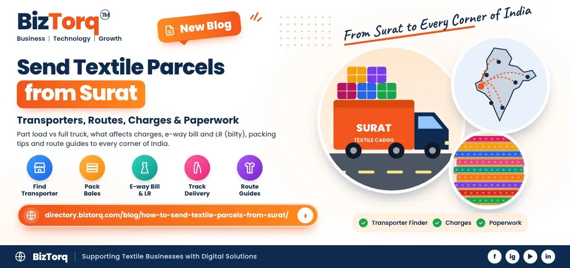 How to Send Textile Parcels from Surat: Transporters, Routes, Charges and Paperwork